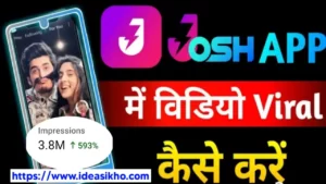 how to viral video on josh app?